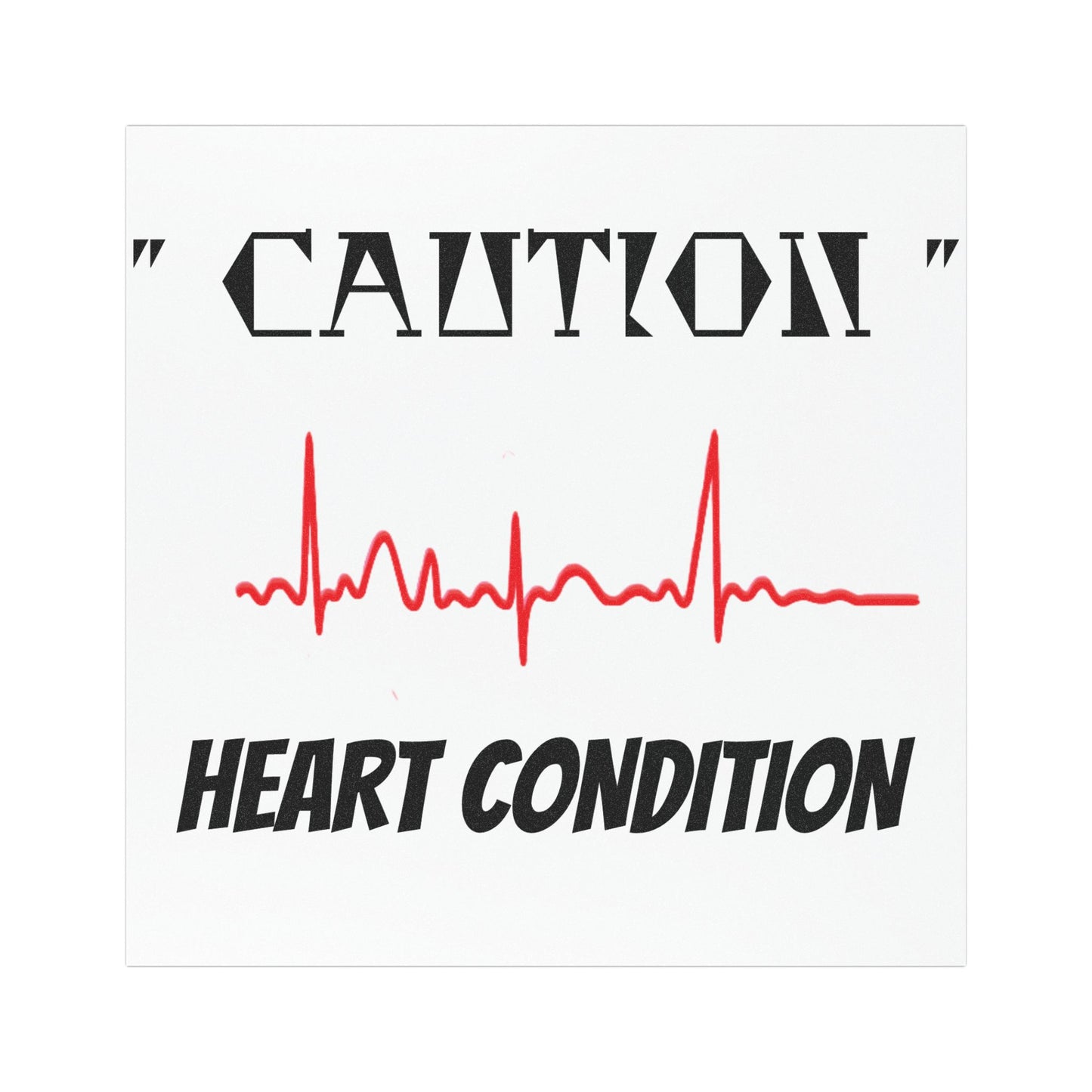 HEART CONDITION Car Magnets