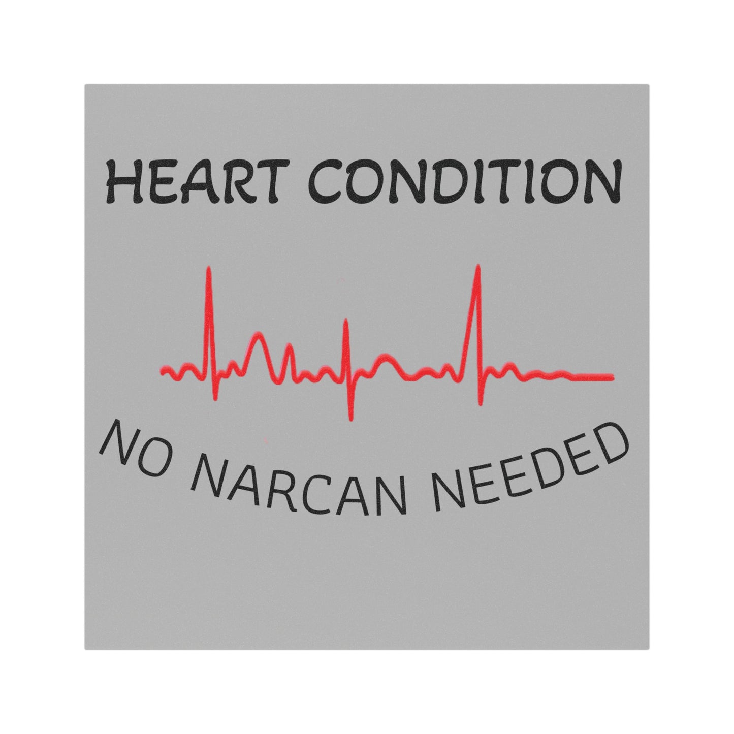 HEART CONDITION Car Magnets