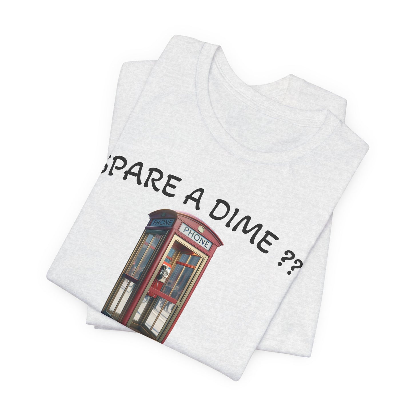 SPARE A DIME tshirt