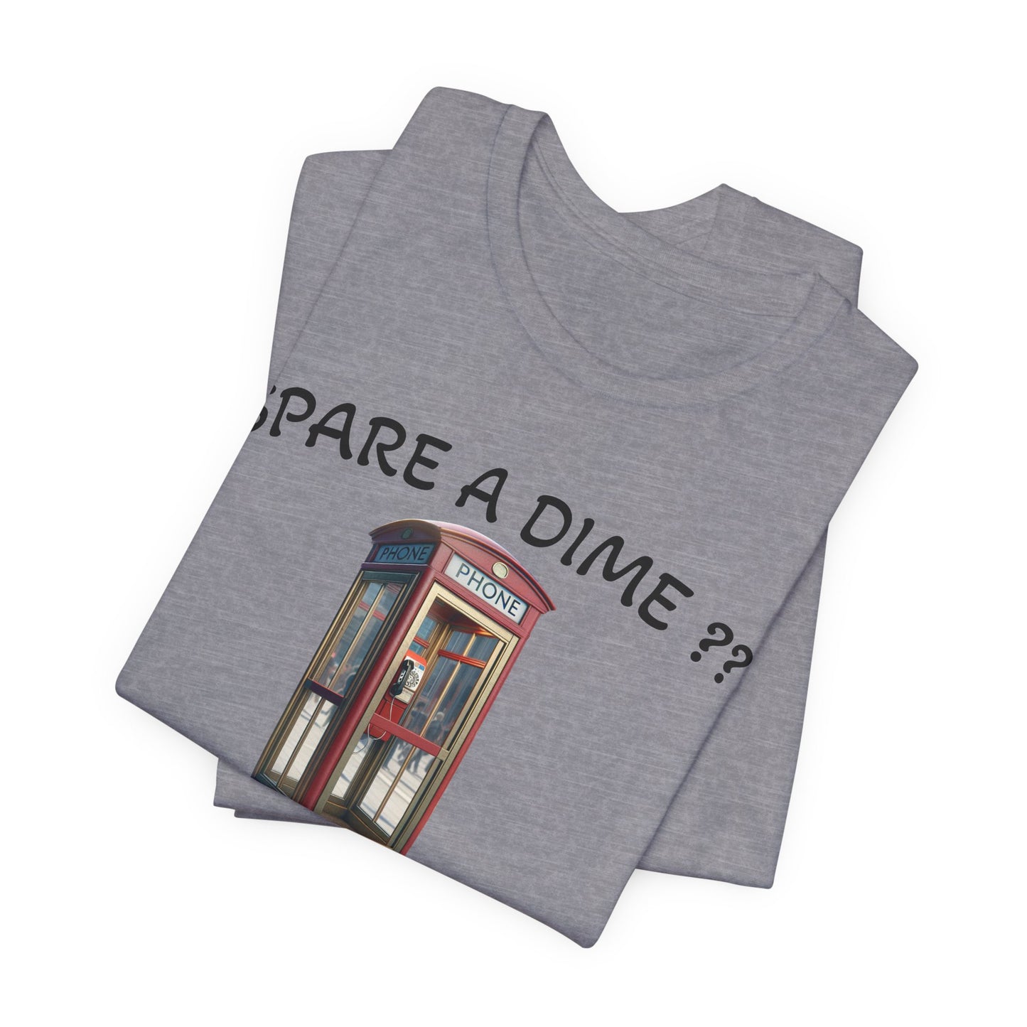 SPARE A DIME tshirt