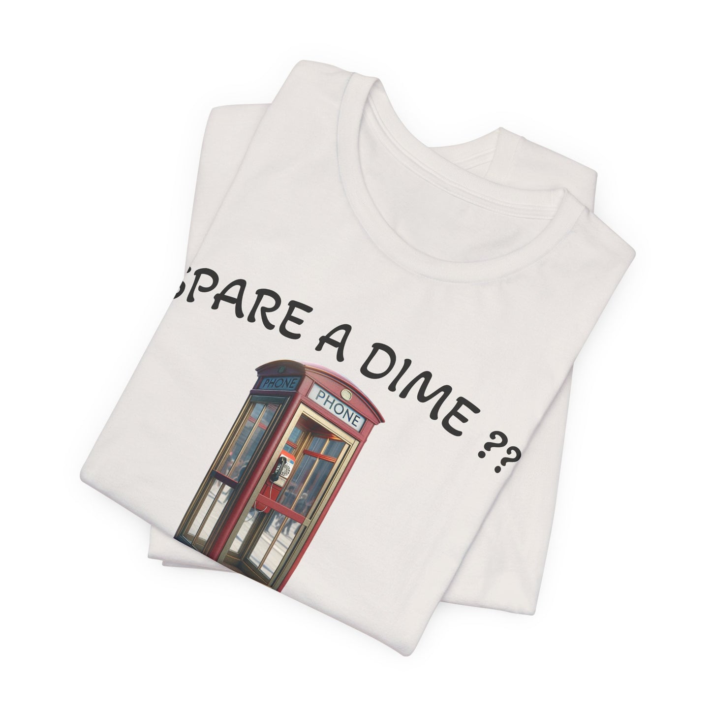 SPARE A DIME tshirt