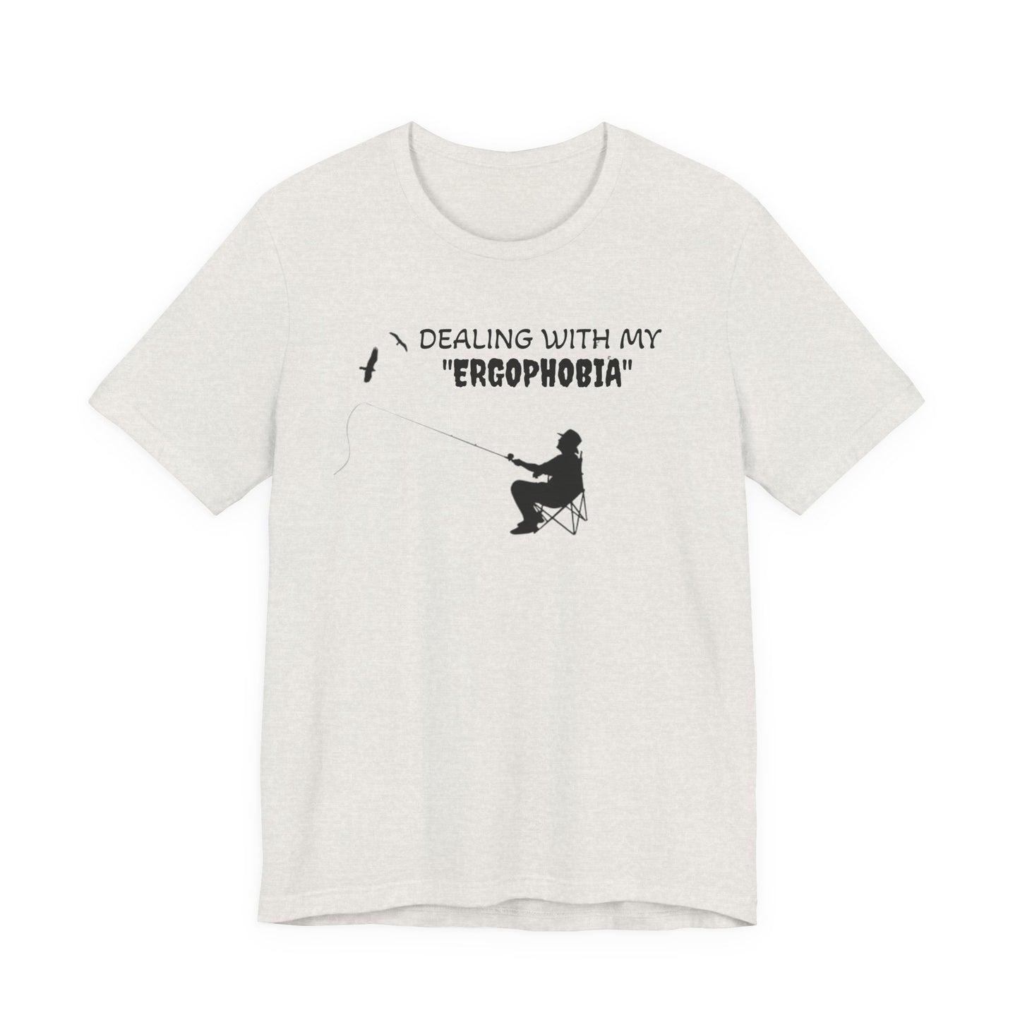 ergophopia  t shirt