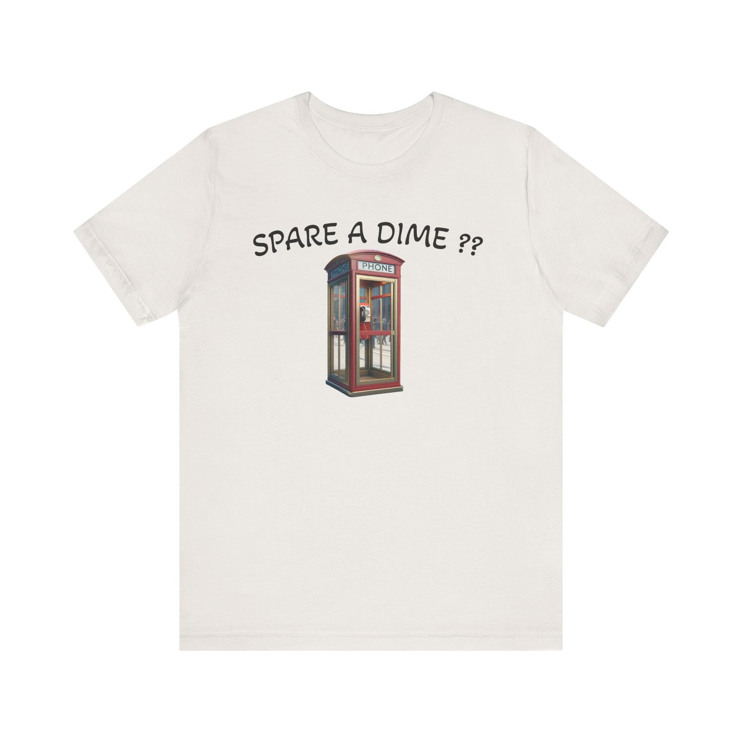 SPARE A DIME tshirt