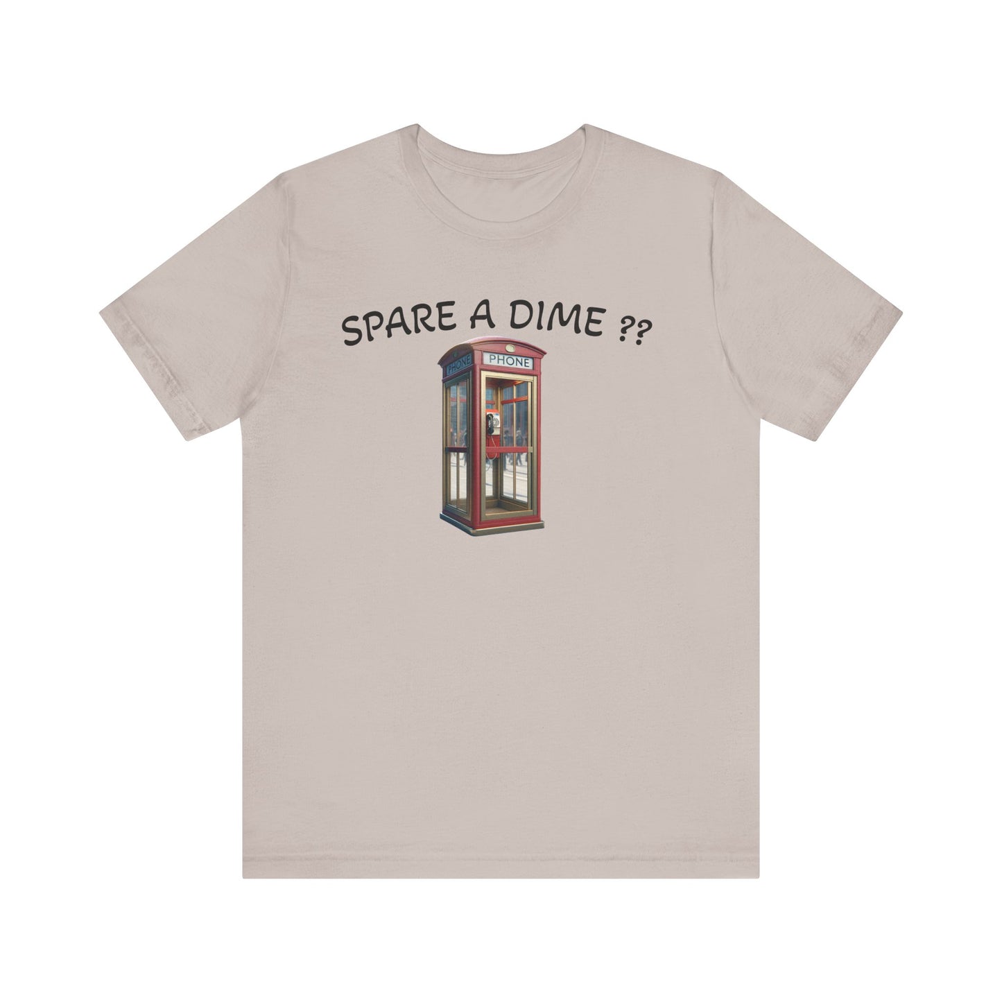 SPARE A DIME tshirt