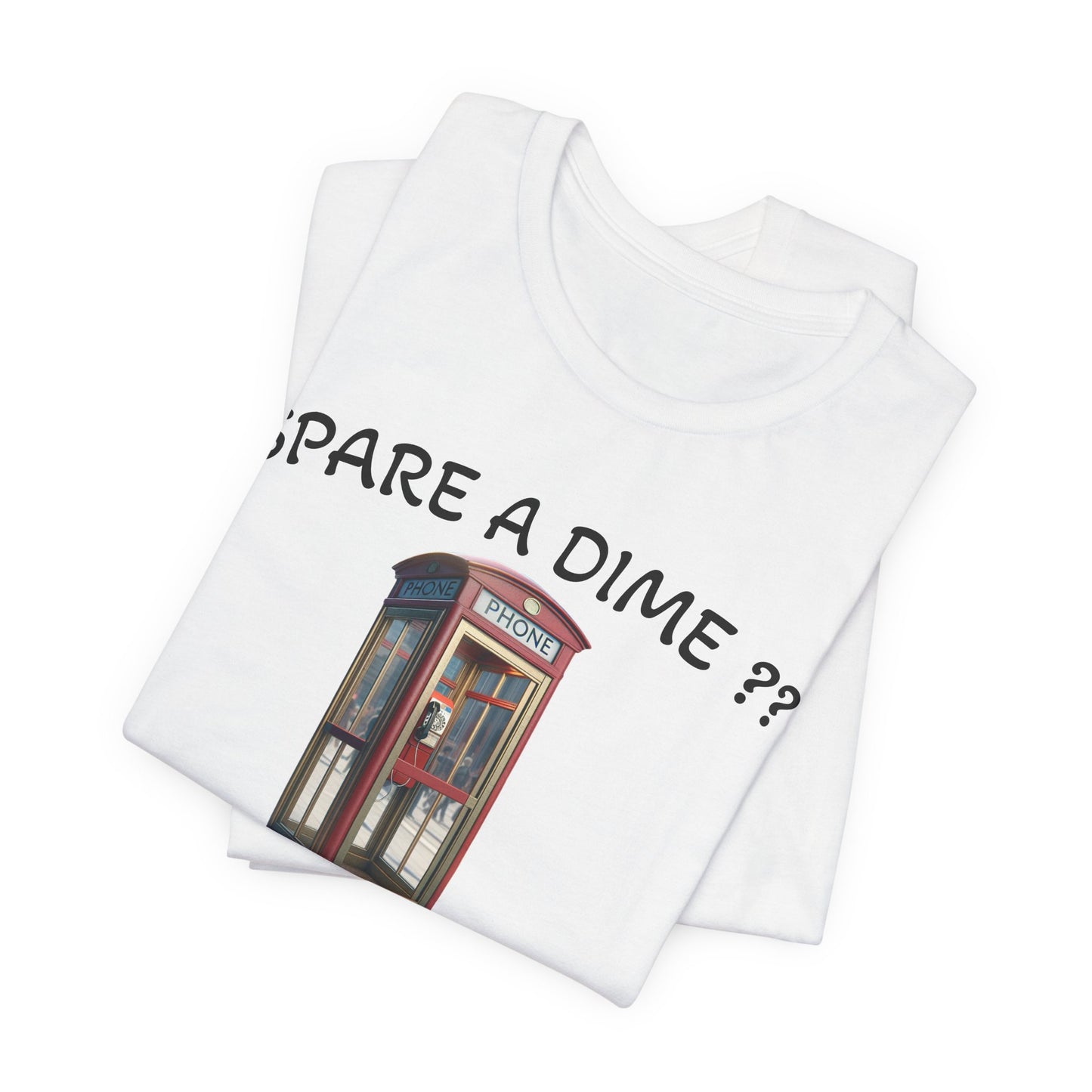 SPARE A DIME tshirt