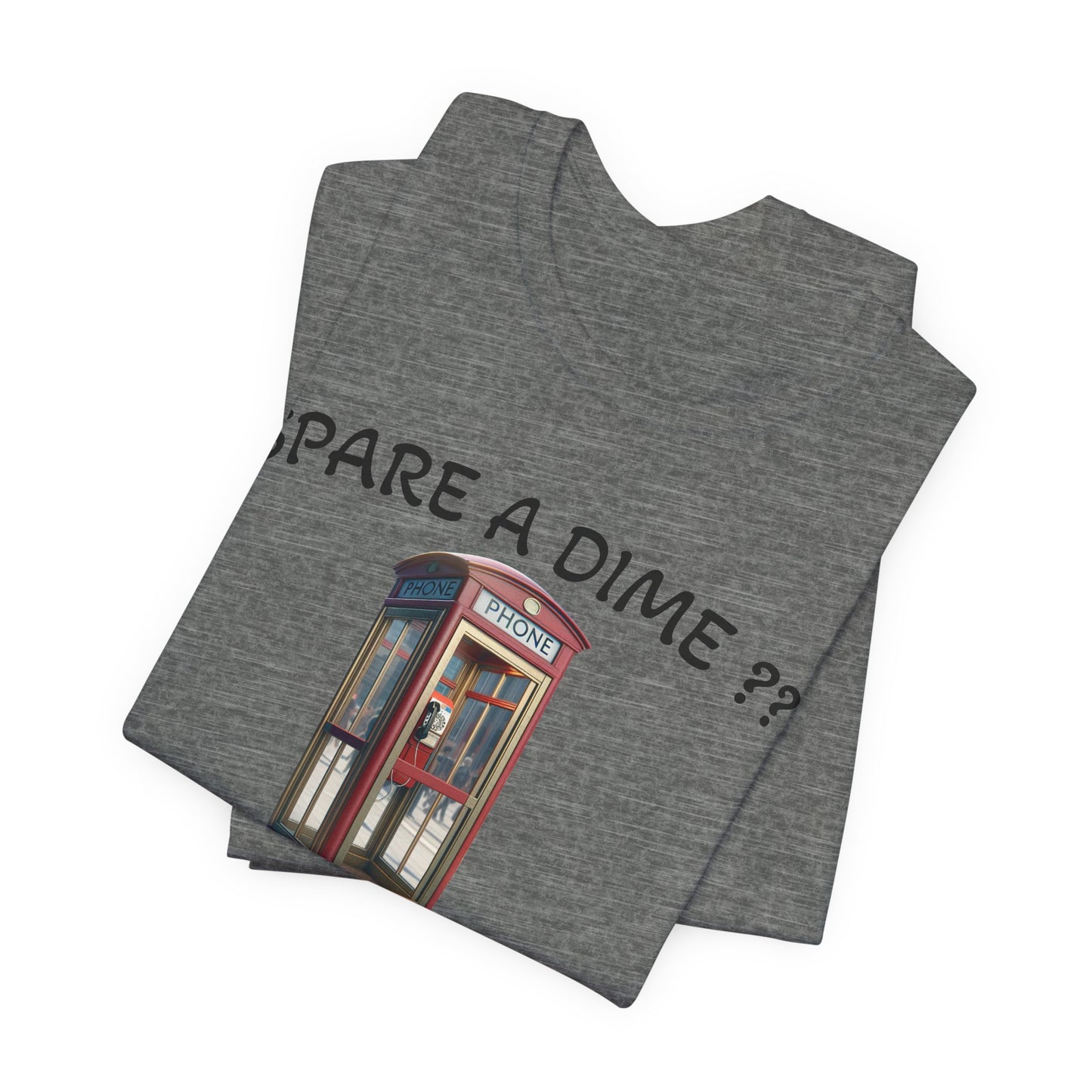 SPARE A DIME tshirt
