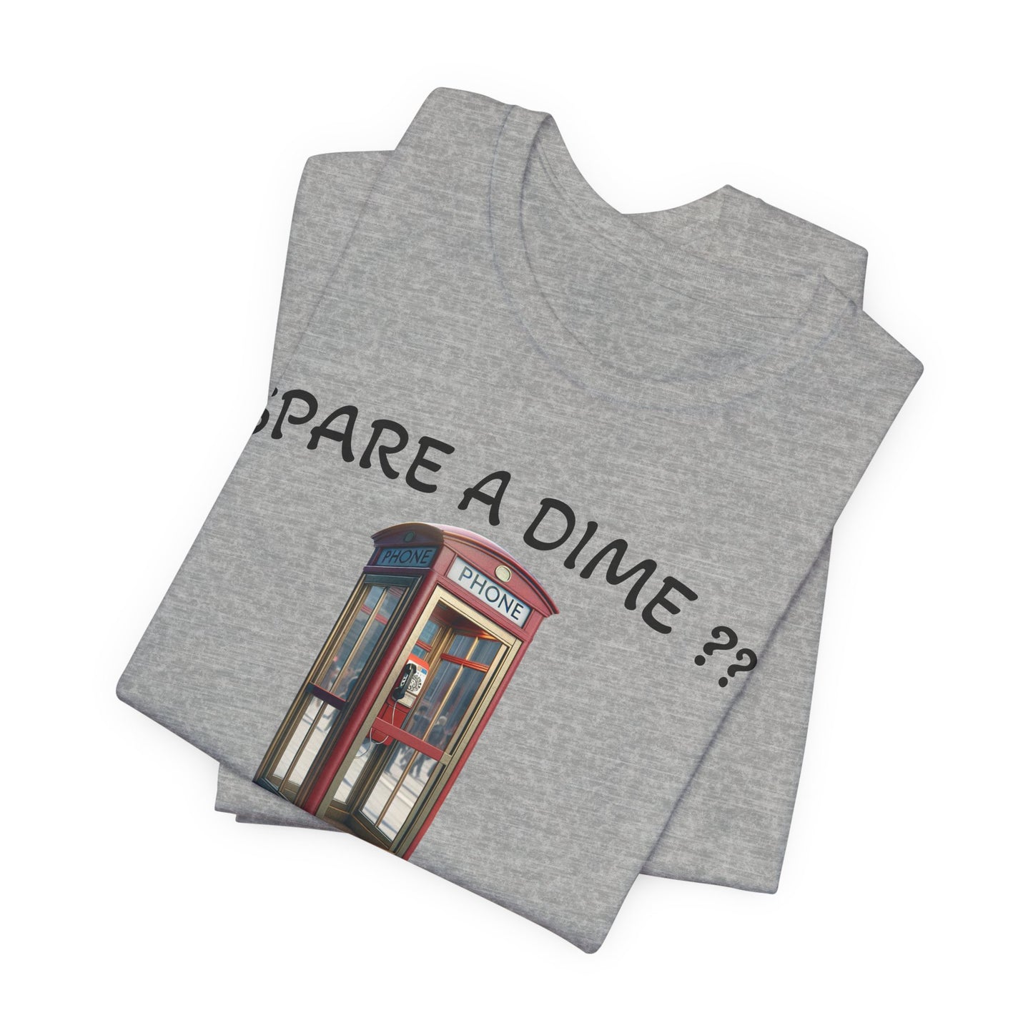 SPARE A DIME tshirt