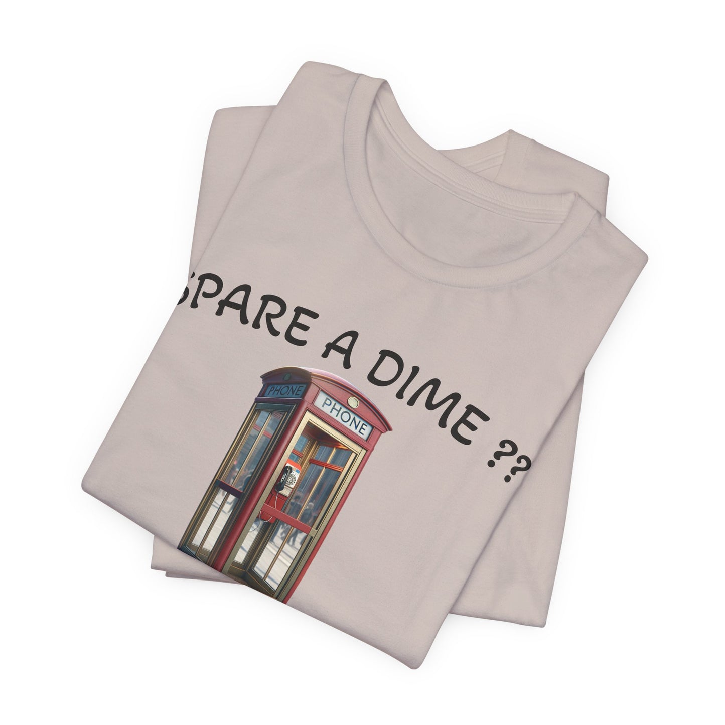 SPARE A DIME tshirt
