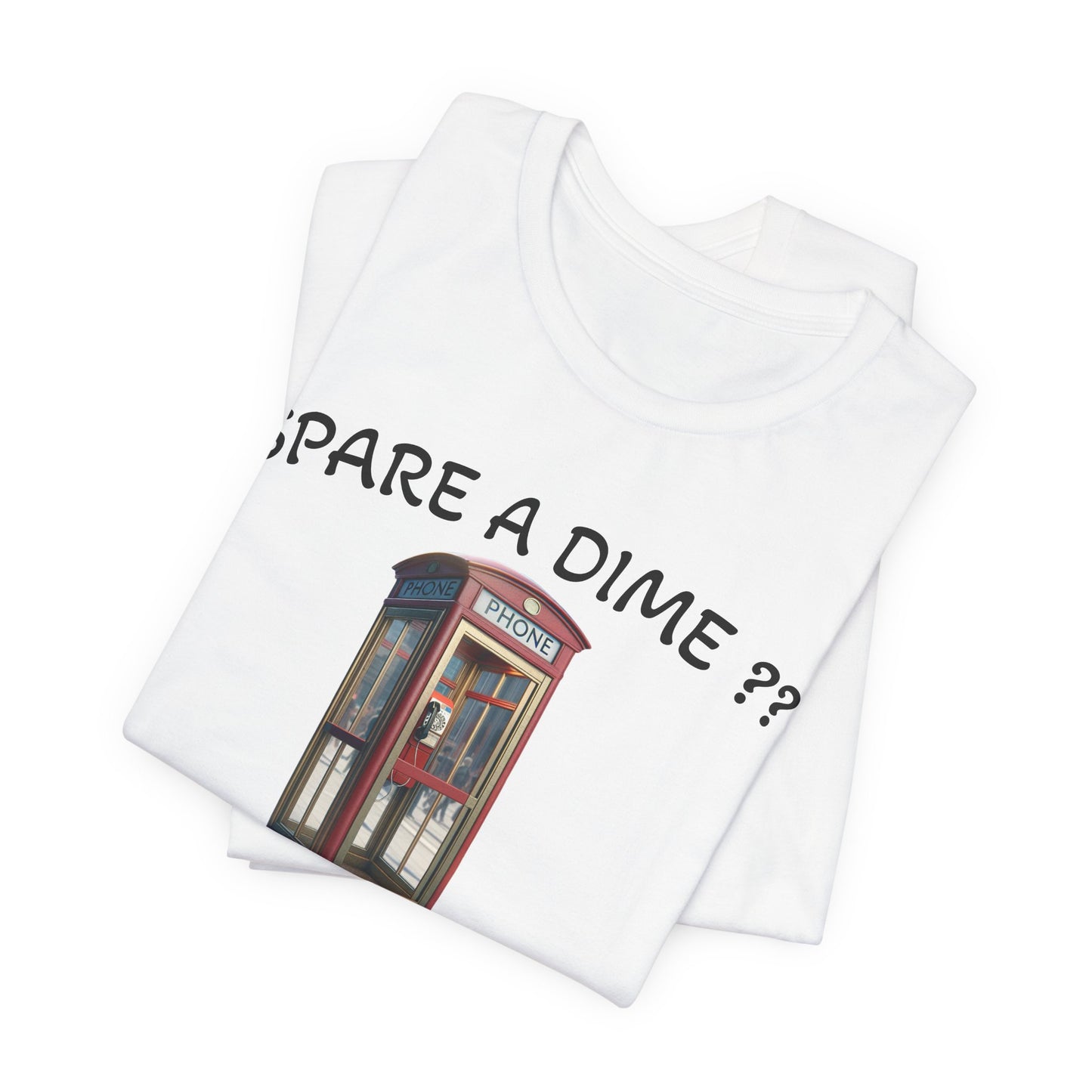 SPARE A DIME tshirt